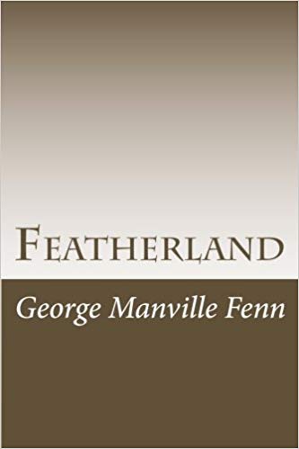 Featherland; How the Birds lived at Greenlawn